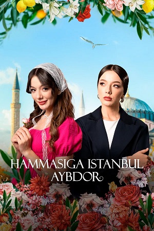 Hammasiga Istanbul aybdor - 1 Сезон 10 серия